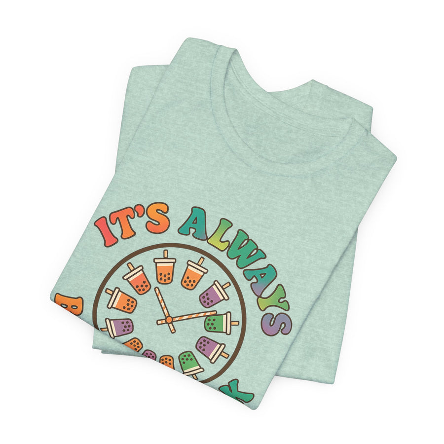 It's Always Boba O'Clock T-Shirt – Fun Bubble Tea Graphic Tee for Boba Lovers