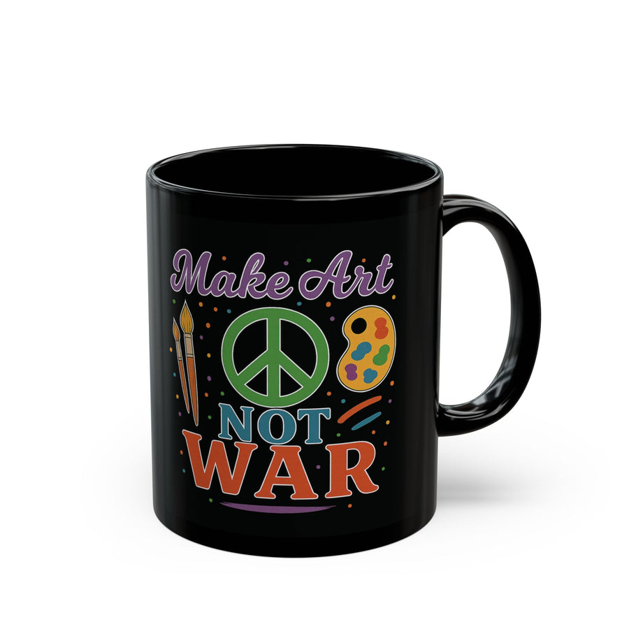 Make Art Not War Crafter Artist Whimsical Ceramic Mug, (11oz, 15oz)