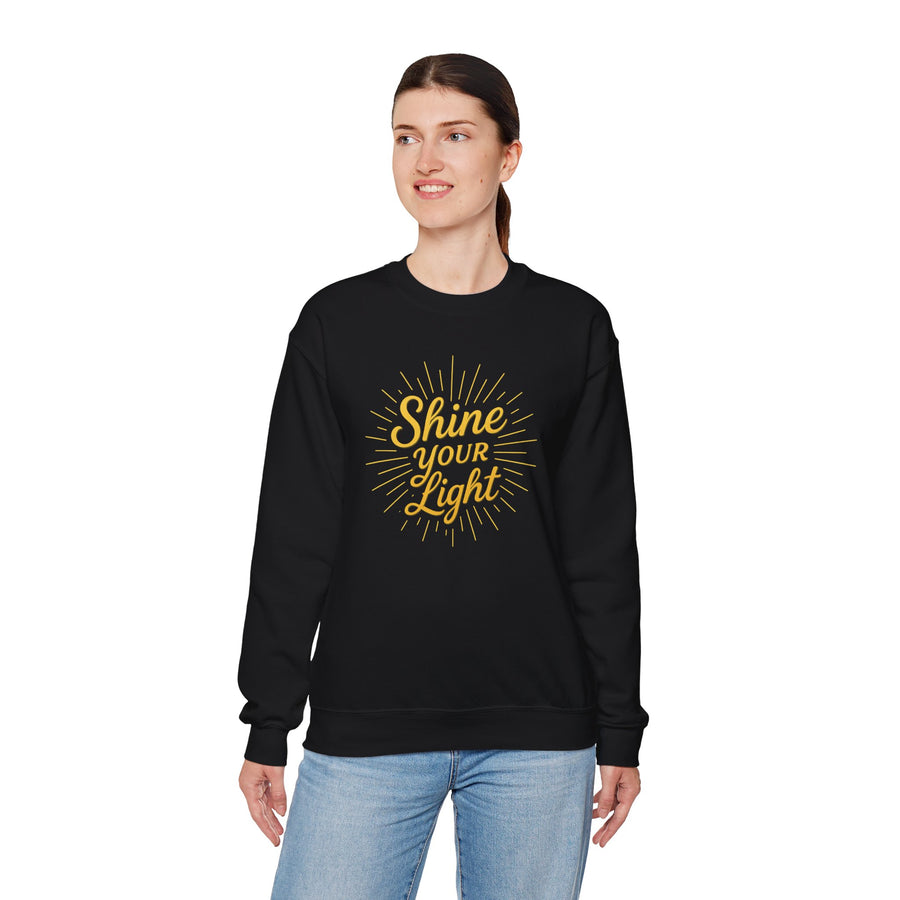 Shine Your Light Sweatshirt Cozy Unisex Crewneck