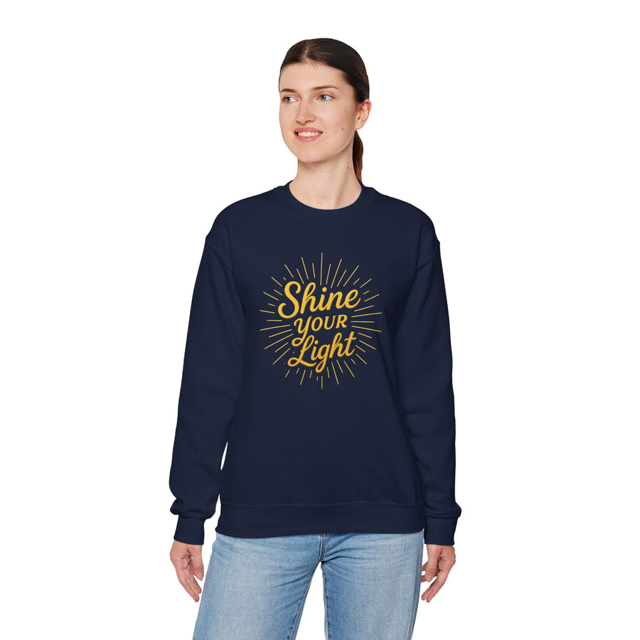 Shine Your Light Sweatshirt Cozy Unisex Crewneck