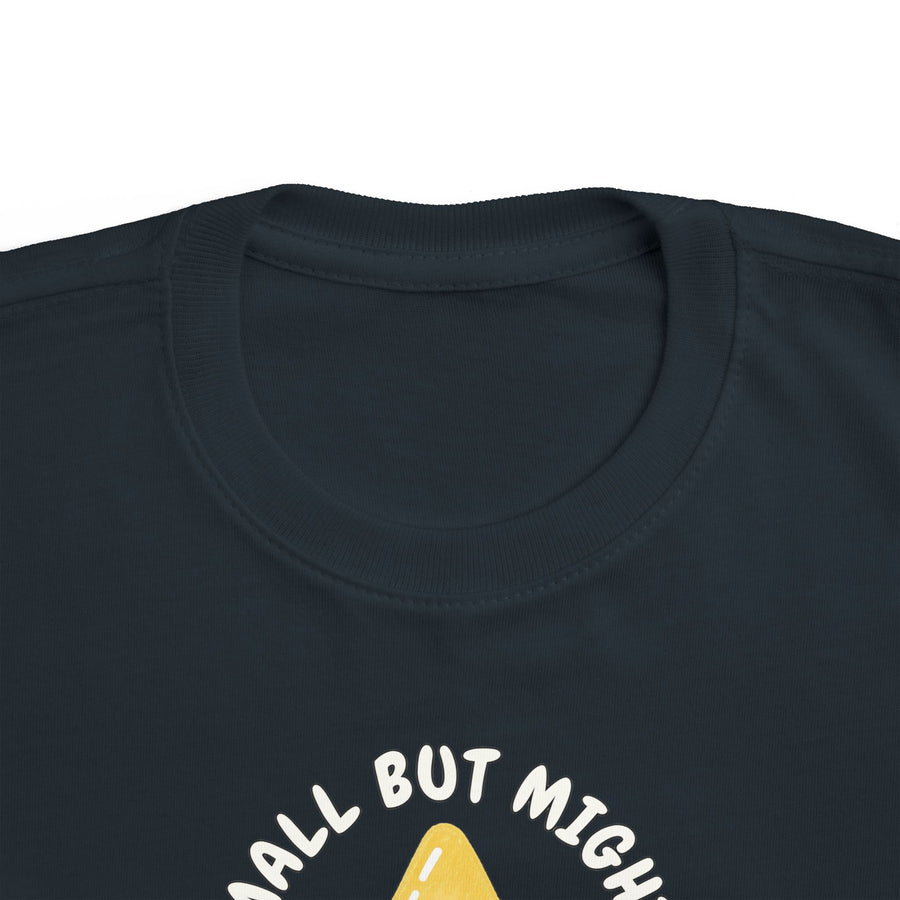 Small But Mighty Toddler T-Shirt  Energy Positive Messaging Tee