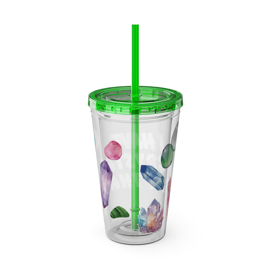 Crystal Lover 16oz Tumbler with Straw — 'I Have a Crystal for That'