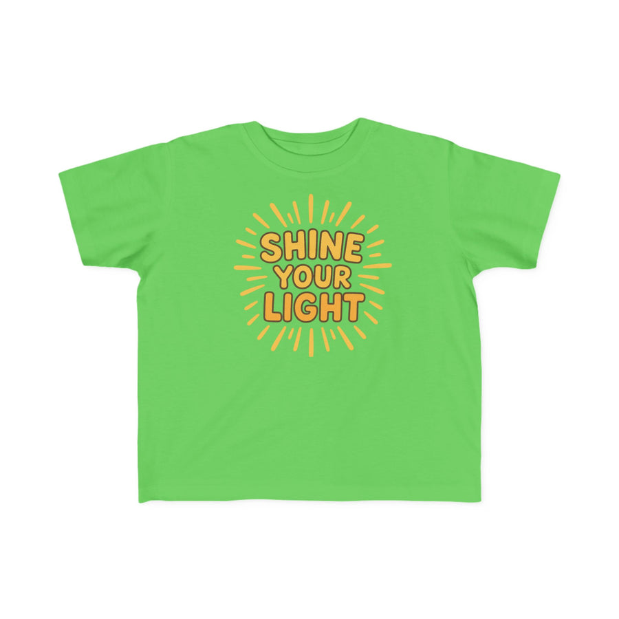 Shine Your Light Toddler T-Shirt — Bright Positive Kids Tee