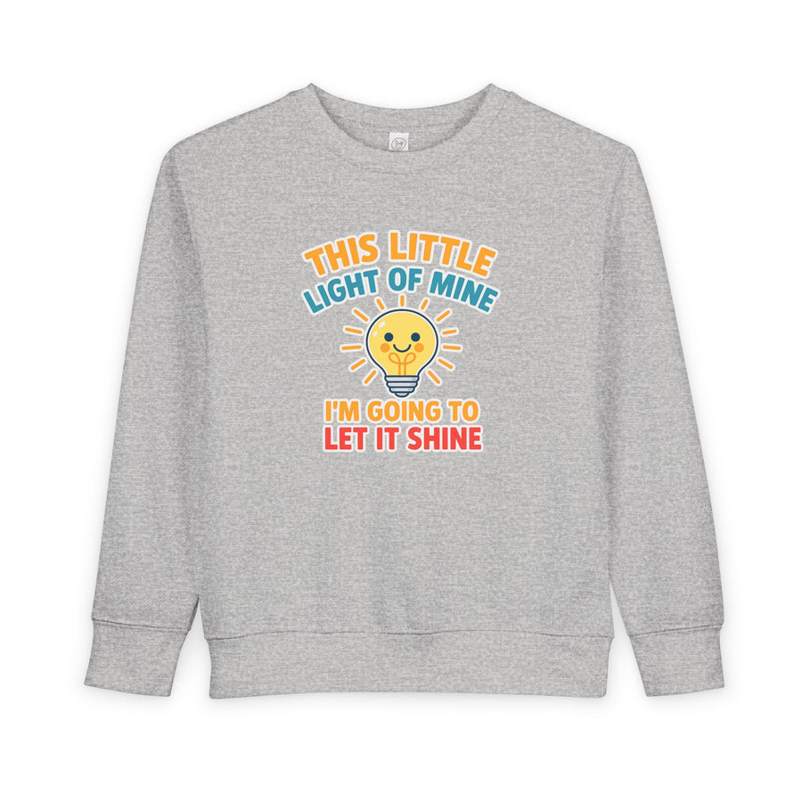 This Little Light of Mine Toddler Sweatshirt Pullover