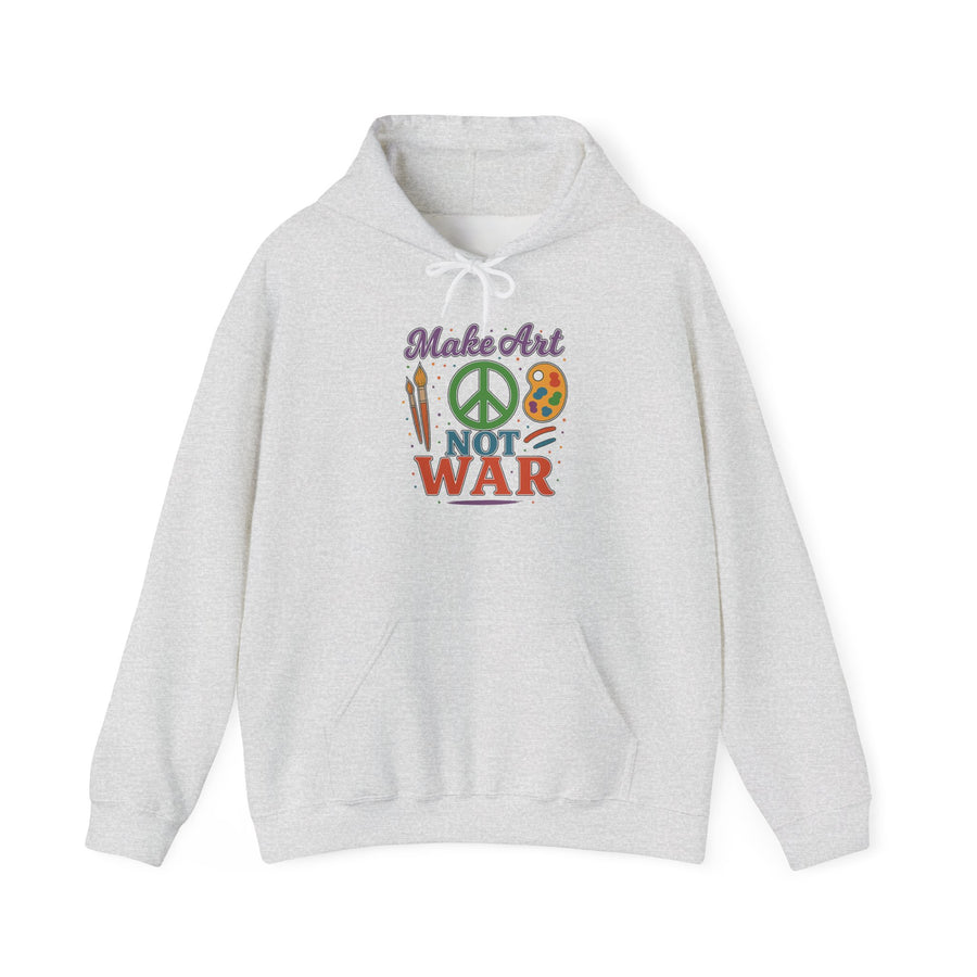 Make Art Not War Unisex Hoodie