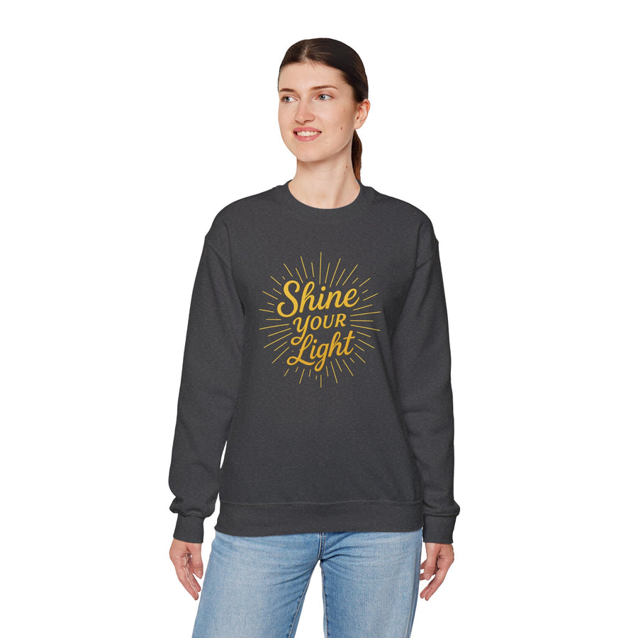 Shine Your Light Sweatshirt Cozy Unisex Crewneck