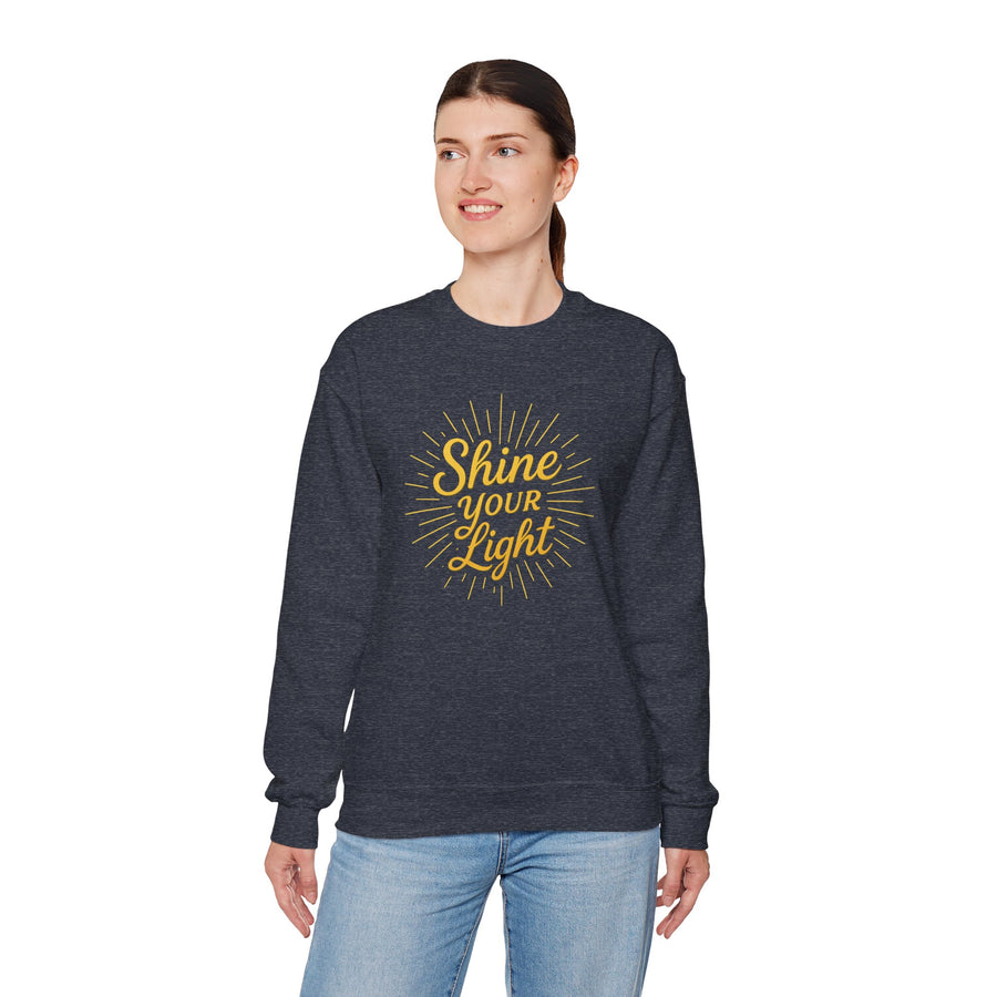 Shine Your Light Sweatshirt Cozy Unisex Crewneck