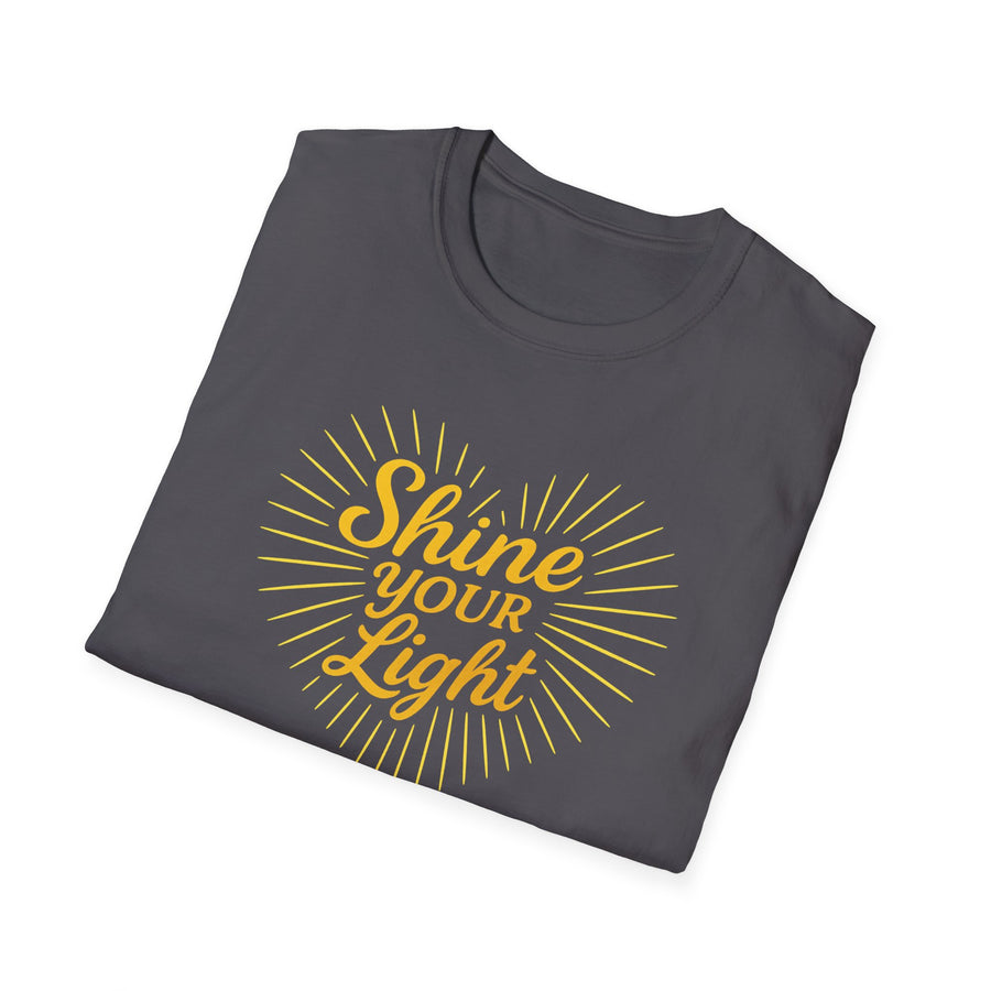 Shine Your Light Unisex Softstyle T-Shirt | Inspirational