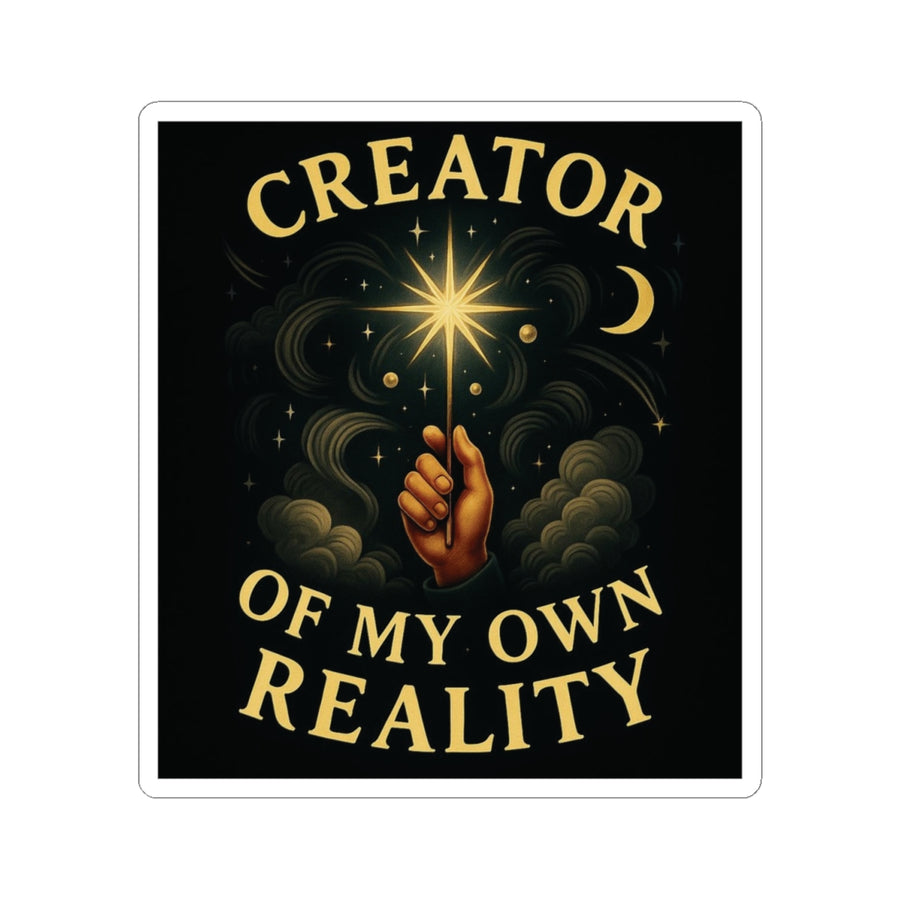 Creator of My Own Reality Sticker