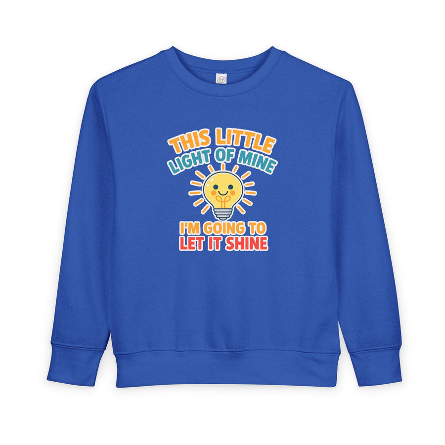 This Little Light of Mine Toddler Sweatshirt Pullover