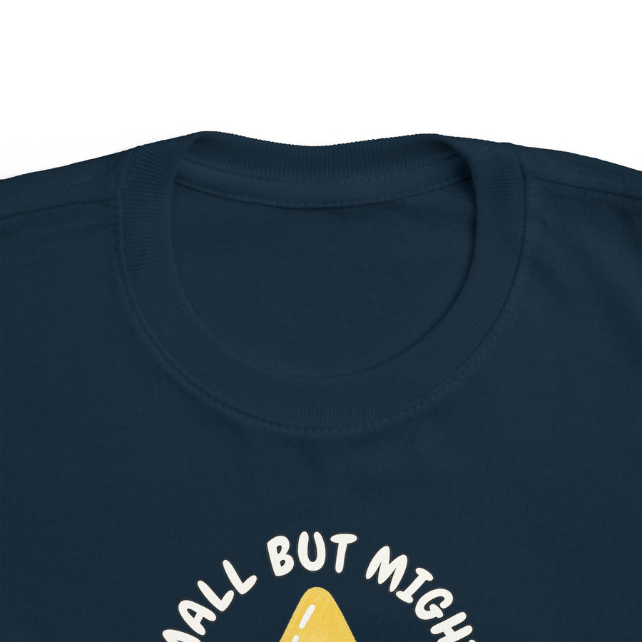 Small But Mighty Toddler T-Shirt  Energy Positive Messaging Tee