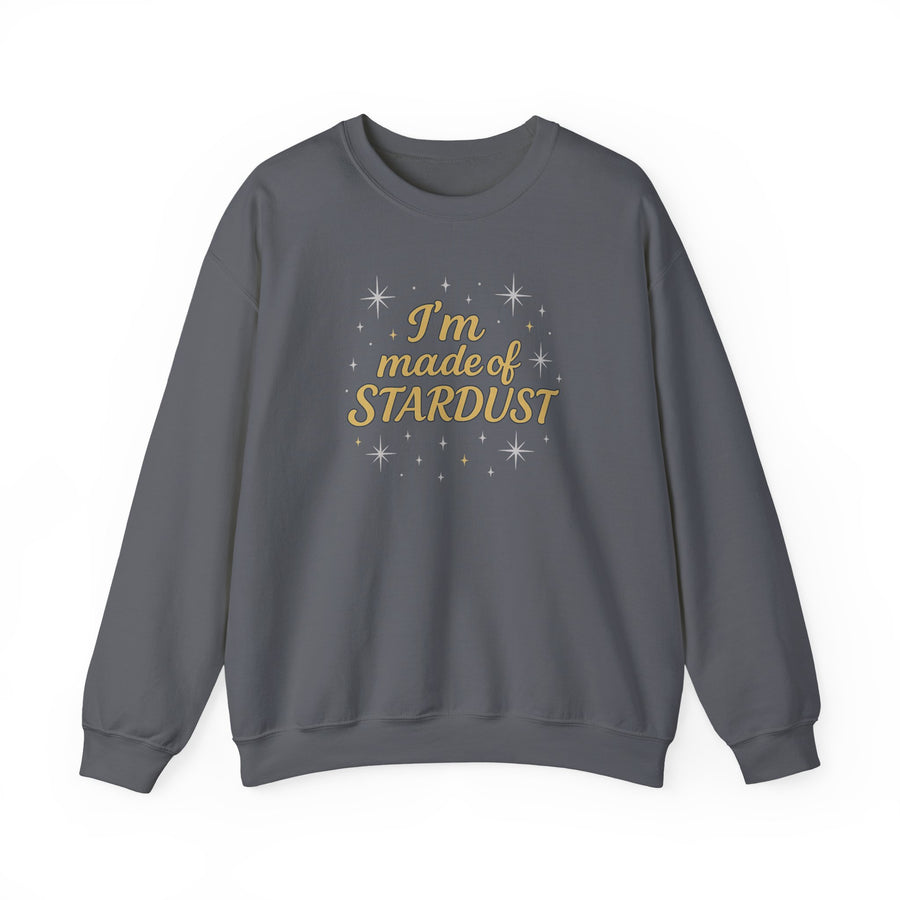 I'm Made of Stardust Crewneck Unisex Sweatshirt Heavy Blend™, Cosmic Gift, Astrology Lover