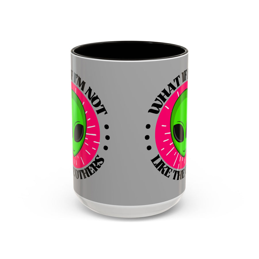 Alien Coffee Mug — “What If I’m Not Like the Others” Colorful 11/15oz Ceramic