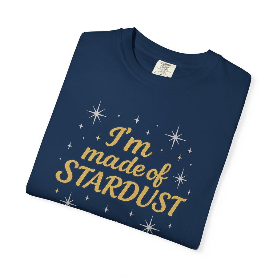 I'm Made of Stardust Inspired Unisex T-Shirt, Cosmic Tee, Celestial Gift, Astrology Apparel