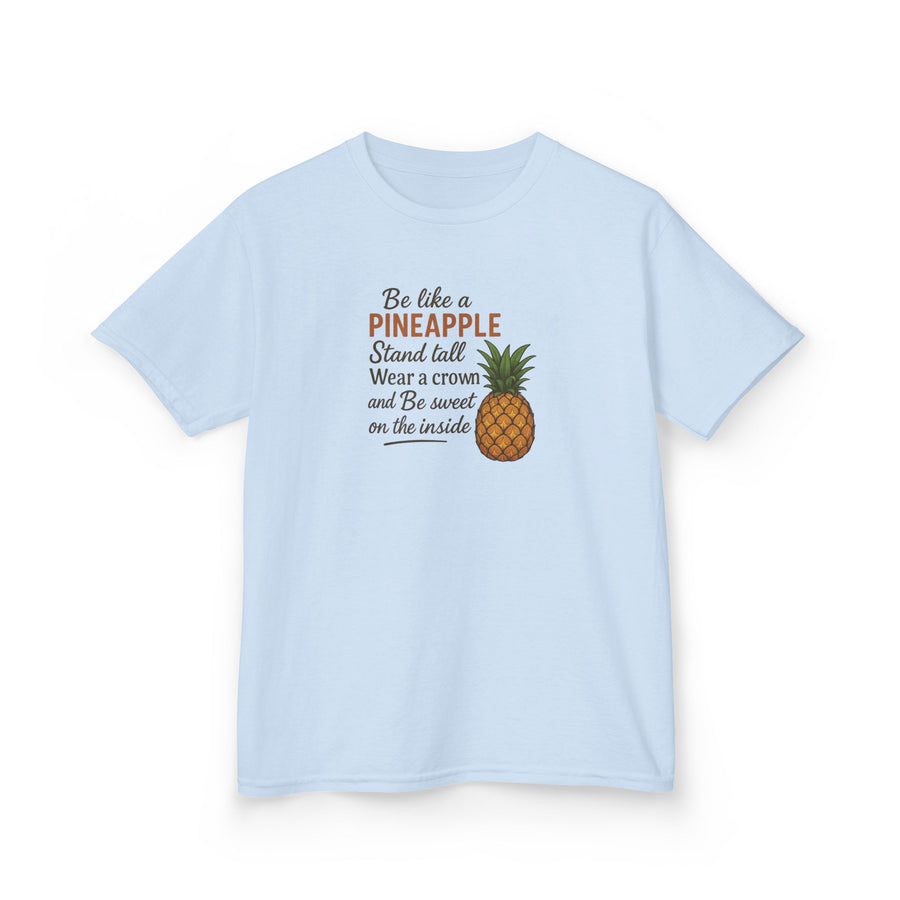 Be Like A Pineapple Positive Message Kids Tee