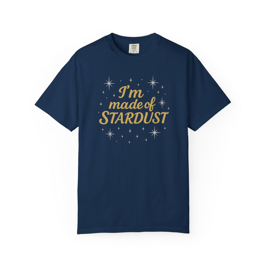 I'm Made of Stardust Inspired Unisex T-Shirt, Cosmic Tee, Celestial Gift, Astrology Apparel