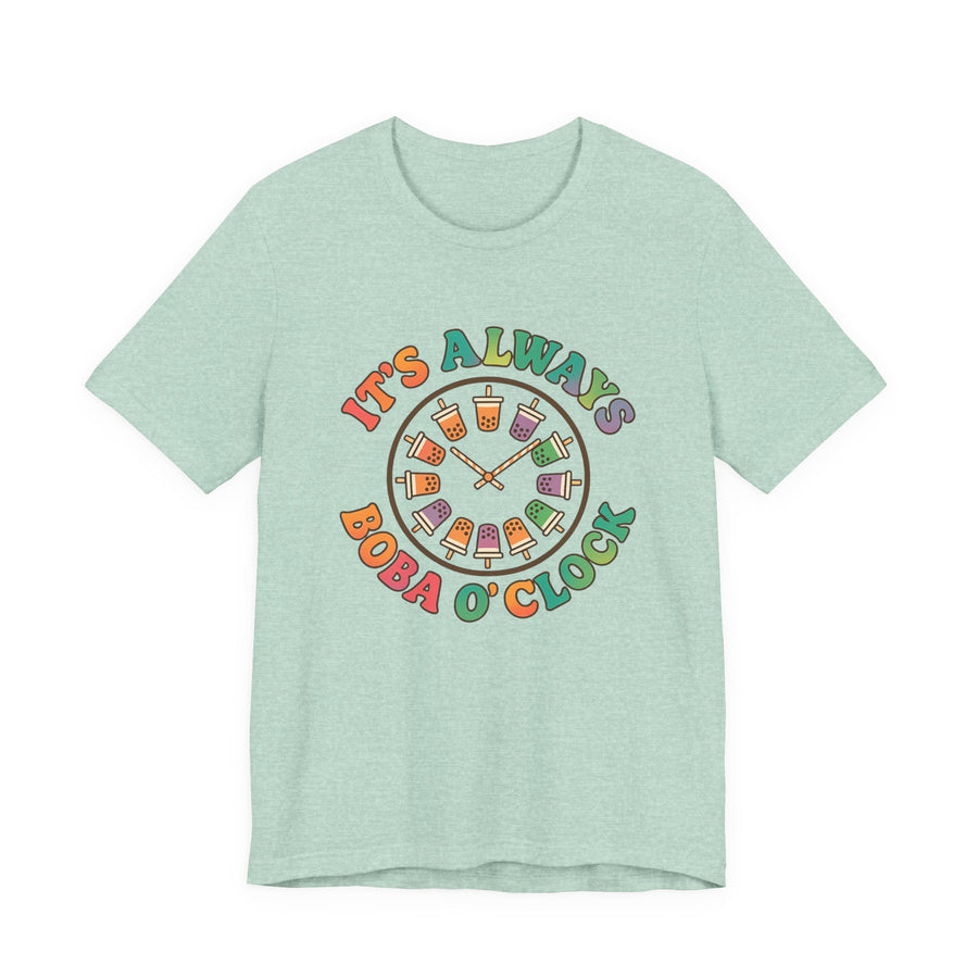 It's Always Boba O'Clock T-Shirt – Fun Bubble Tea Graphic Tee for Boba Lovers