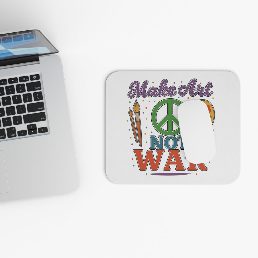 Make Art Not War Mouse Pad (Rectangle) Artist Crafter Gift