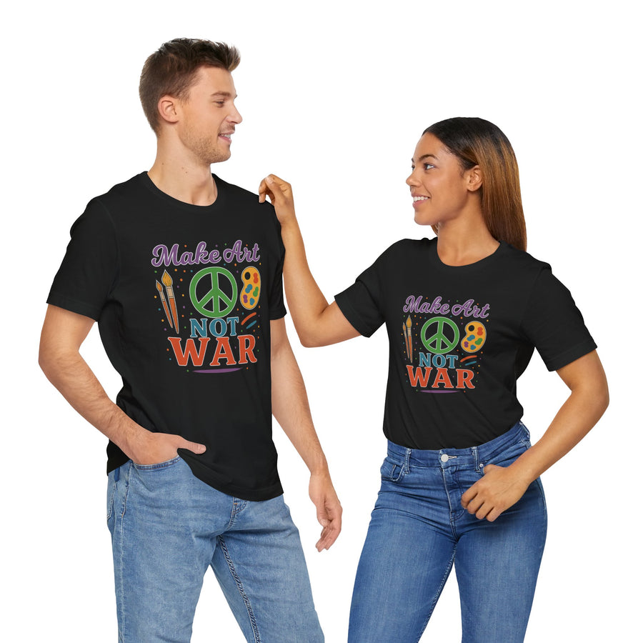 Make Art Not War Unisex Jersey Short Sleeve Tee