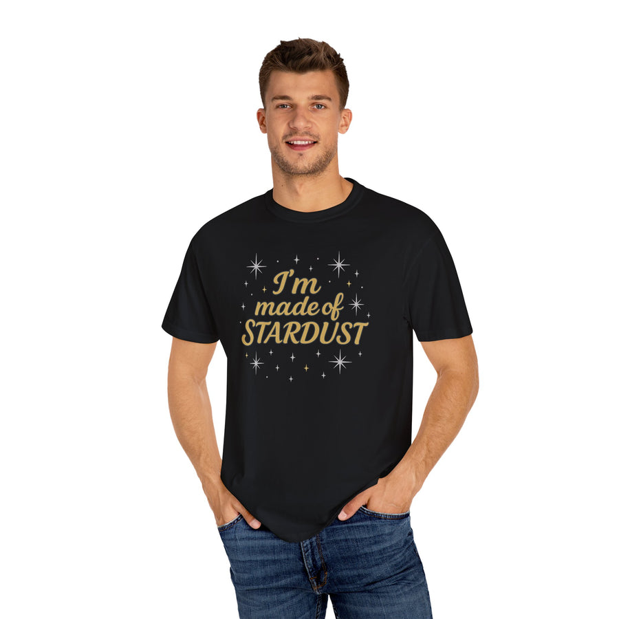 I'm Made of Stardust Inspired Unisex T-Shirt, Cosmic Tee, Celestial Gift, Astrology Apparel