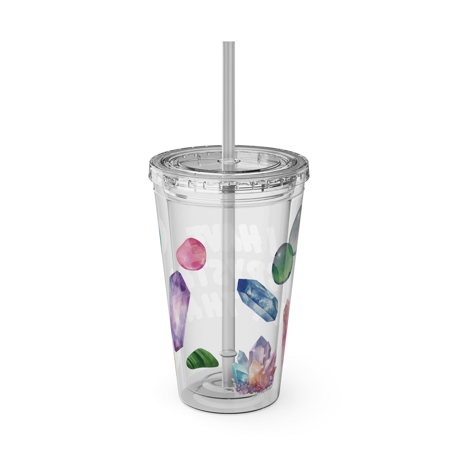 Crystal Lover 16oz Tumbler with Straw — 'I Have a Crystal for That'