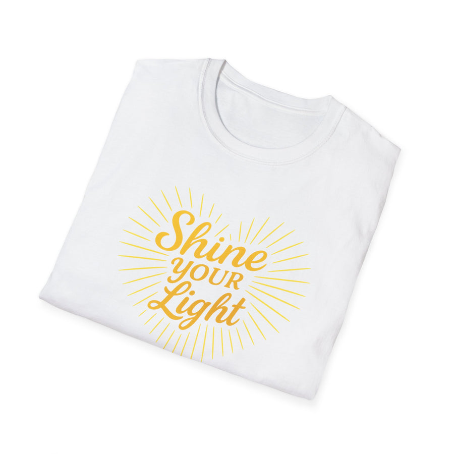 Shine Your Light Unisex Softstyle T-Shirt | Inspirational
