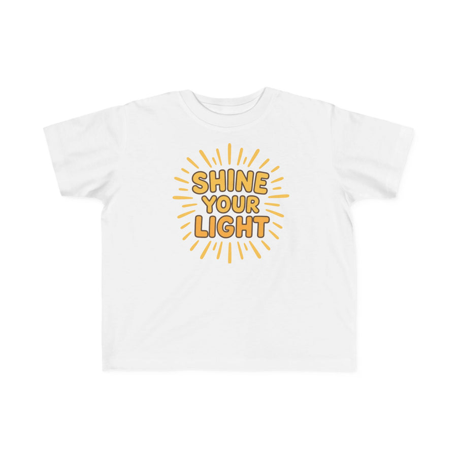 Shine Your Light Toddler T-Shirt — Bright Positive Kids Tee