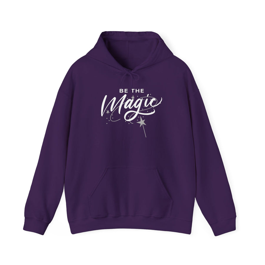 Be The Magic Hoodie — Inspirational Cozy Pullover for Positive Vibes