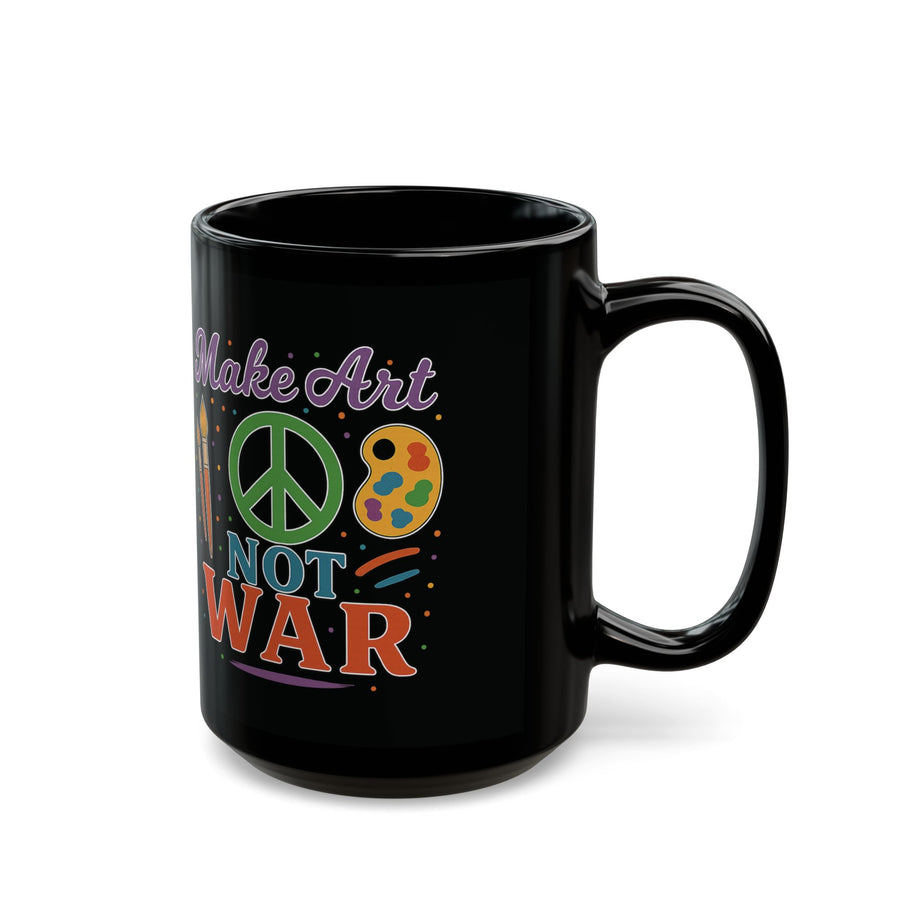 Make Art Not War Crafter Artist Whimsical Ceramic Mug, (11oz, 15oz)