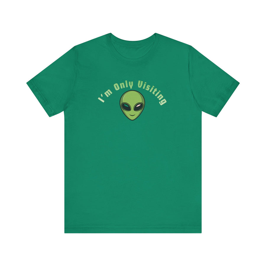 I'm Only Visiting Alien Tee — Funny UFO Graphic T-Shirt