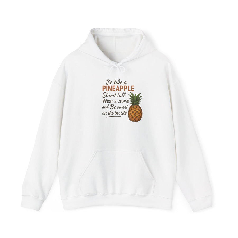Pineapple Motivational Hoodie, Positive Vibes Unisex Sweatshirt