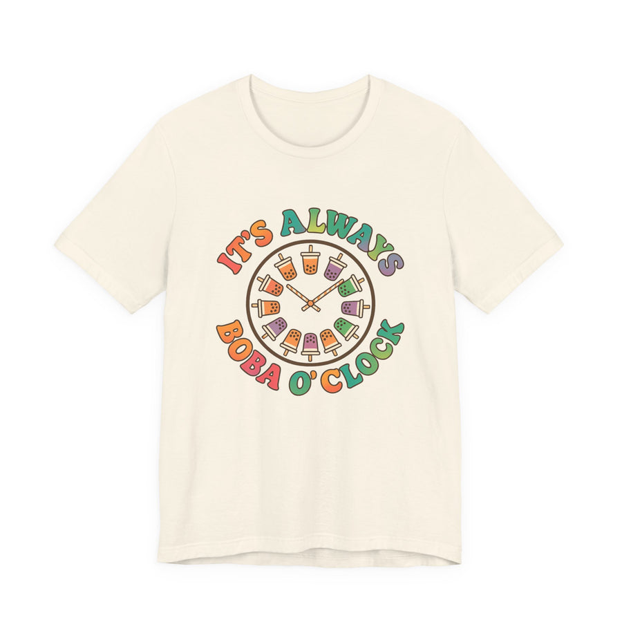 It's Always Boba O'Clock T-Shirt – Fun Bubble Tea Graphic Tee for Boba Lovers
