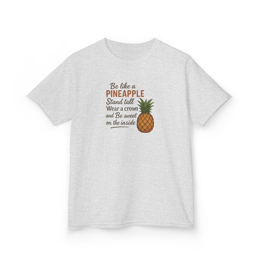 Be Like A Pineapple Positive Message Kids Tee