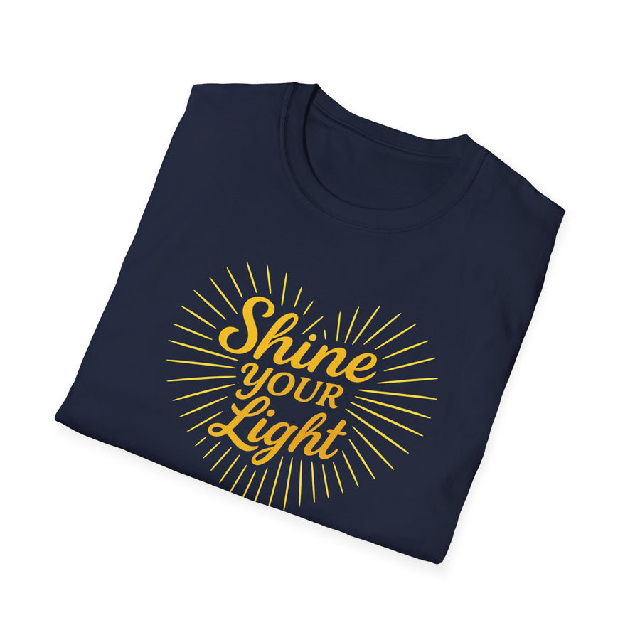Shine Your Light Unisex Softstyle T-Shirt | Inspirational