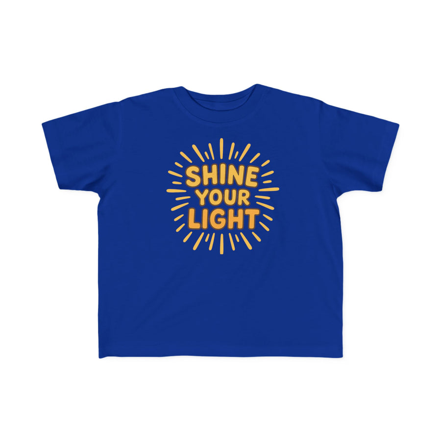 Shine Your Light Toddler T-Shirt — Bright Positive Kids Tee