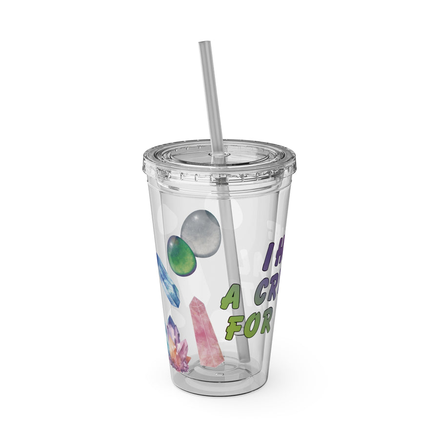 Crystal Lover 16oz Tumbler with Straw — 'I Have a Crystal for That'