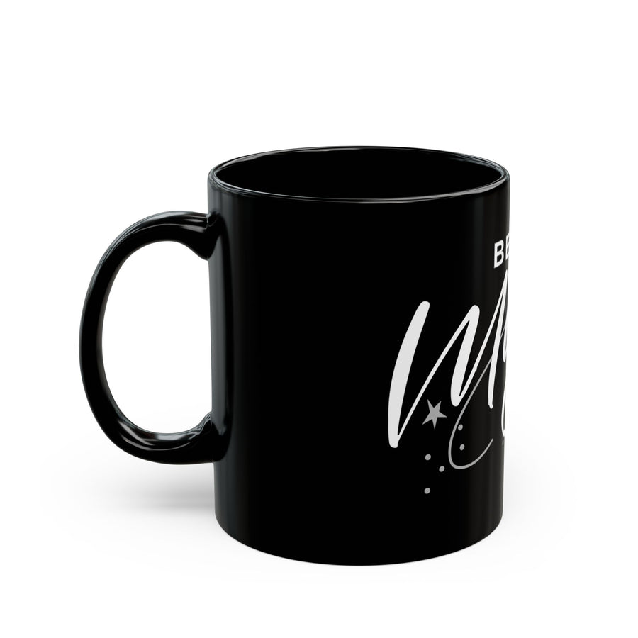 Be the Magic Black Mug — Inspirational Ceramic Coffee Cup (11oz & 15oz)