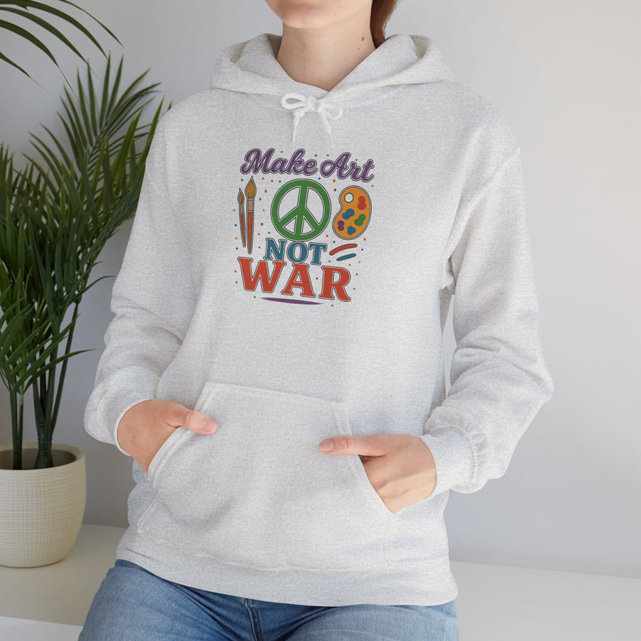 Make Art Not War Unisex Hoodie