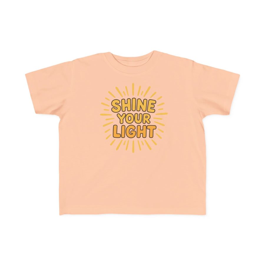 Shine Your Light Toddler T-Shirt — Bright Positive Kids Tee