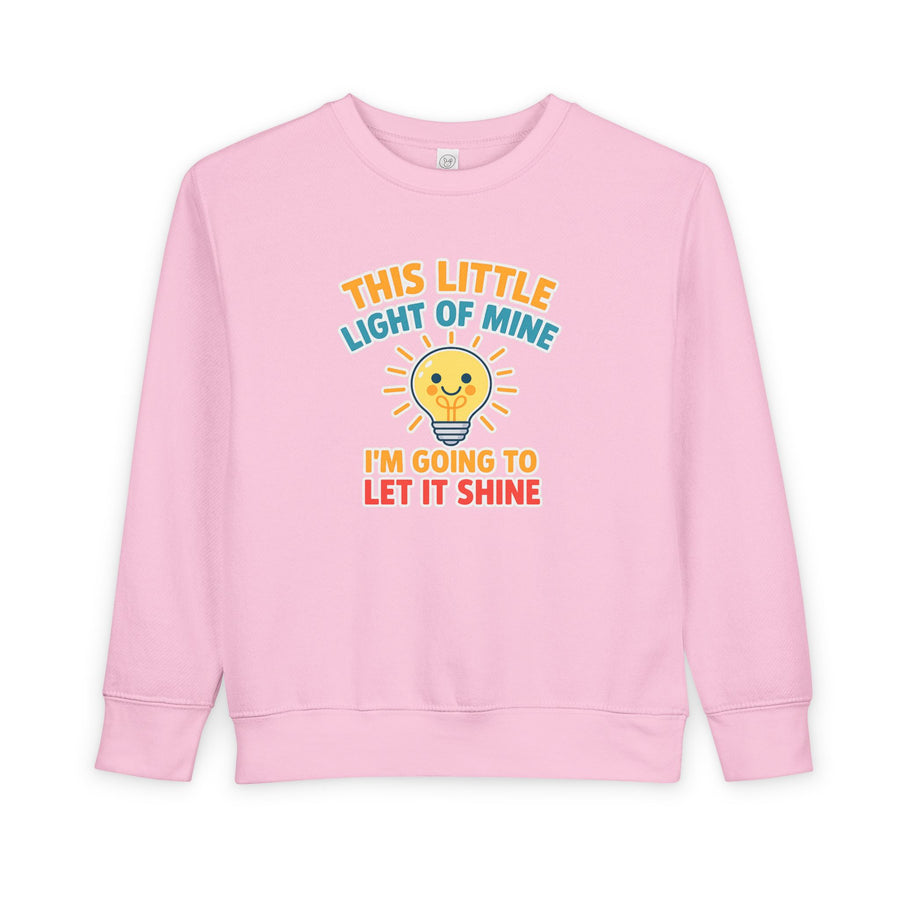 This Little Light of Mine Toddler Sweatshirt Pullover