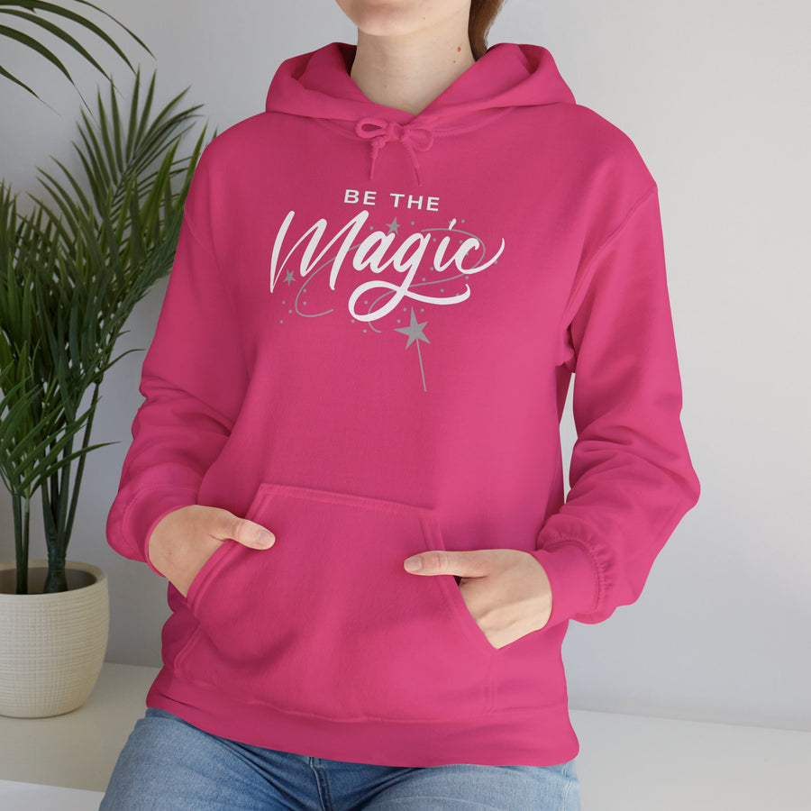 Be The Magic Hoodie — Inspirational Cozy Pullover for Positive Vibes