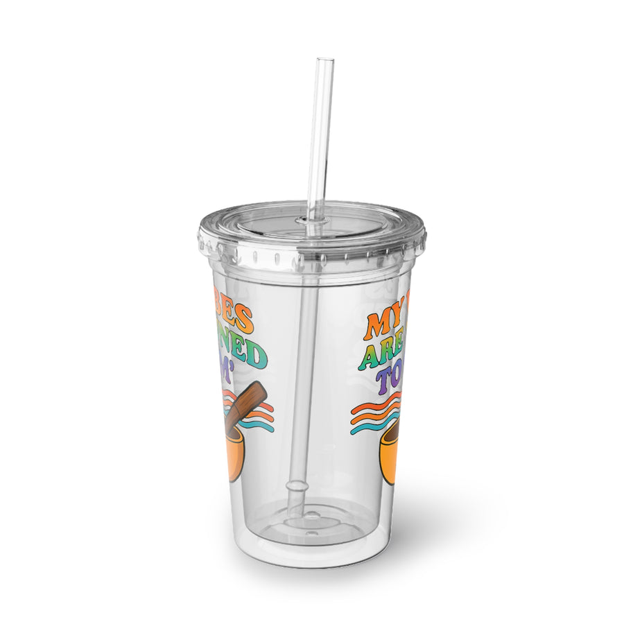 My Vibes are tuned to OM Acrylic Cup