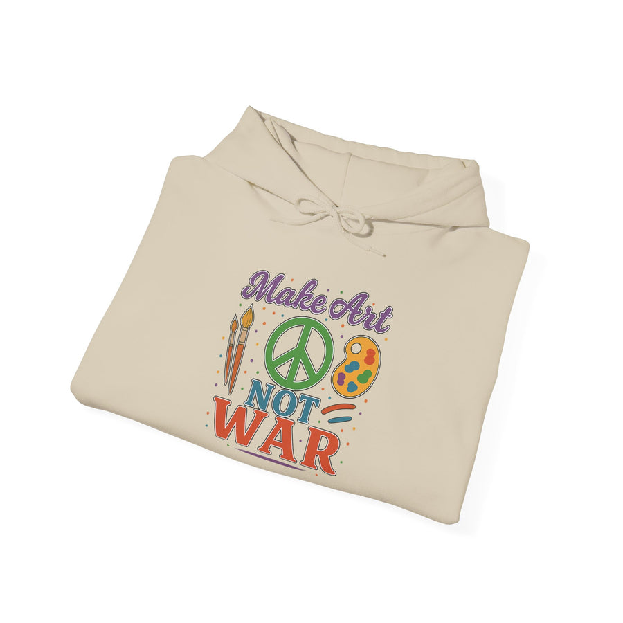 Make Art Not War Unisex Hoodie