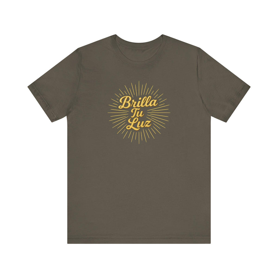 Brilla Tu Luz Spanish for Shine Your Light Unisex Tee