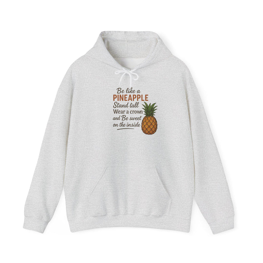 Pineapple Motivational Hoodie, Positive Vibes Unisex Sweatshirt