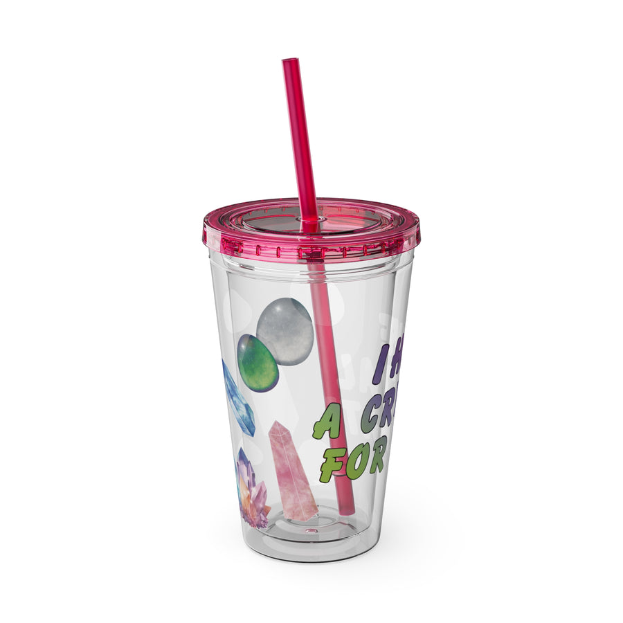 Crystal Lover 16oz Tumbler with Straw — 'I Have a Crystal for That'